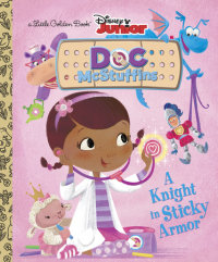 Book cover for A Knight in Sticky Armor (Disney Junior: Doc McStuffins)