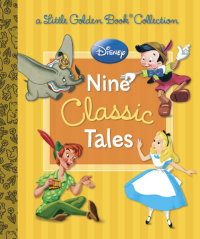 Book cover for Disney: Nine Classic Tales (Disney Mixed Property)