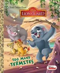 Book cover for Too Many Termites (Disney Junior: The Lion Guard)