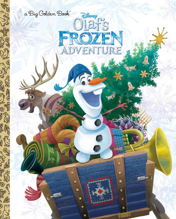 Olaf's Frozen Adventure Big Golden Book (Disney Frozen)