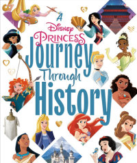 Book cover for A Disney Princess Journey Through History (Disney Princess)