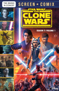 Cover of The Clone Wars: Season 7: Volume 1 (Star Wars) cover