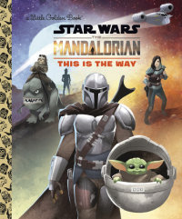 Cover of This Is the Way (Star Wars: The Mandalorian) cover