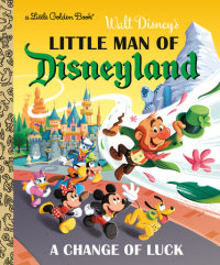 Book cover for Little Man of Disneyland: A Change of Luck (Disney Classic)