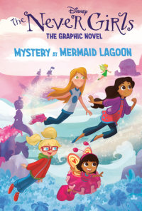 Book cover for Mystery at Mermaid Lagoon (Disney The Never Girls: Graphic Novel #1)