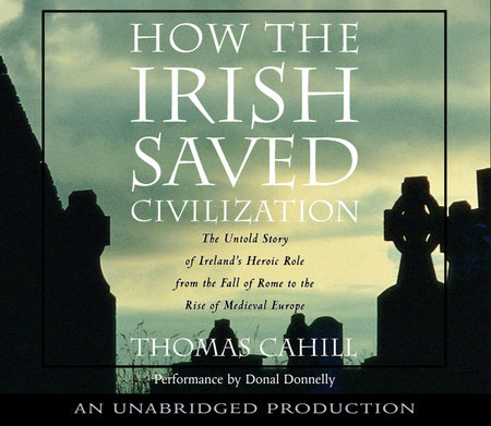 How the Irish Saved Civilization book cover