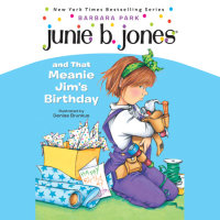 Cover of Junie B. Jones #6: Junie B. Jones and that Meanie Jim\'s Birthday cover