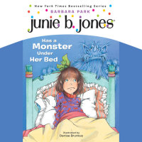 Cover of Junie B. Jones #8: Junie B. Jones Has a Monster Under Her Bed cover