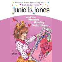 Cover of Junie B. Jones #14: Junie B. Jones and the Mushy Gushy Valentime cover