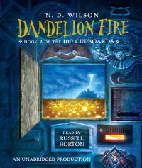 Cover of Dandelion Fire (100 Cupboards Book 2) cover