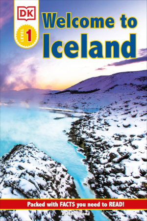 DK Reader Level 1: Welcome To Iceland