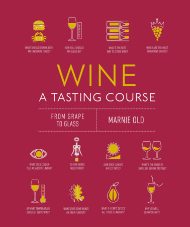 Wine A Tasting Course