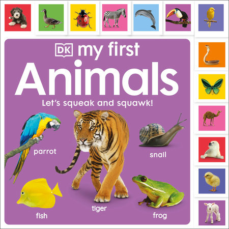 My First Animals: Let's Squeak and Squawk! by DK | Penguin Random House  Canada