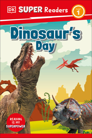DK Super Readers Level 1 Dinosaur's Day