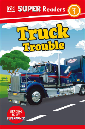 DK Super Readers Level 1: Truck Trouble