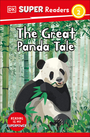 DK Super Readers Level 2: The Great Panda Tale