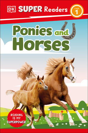 DK Super Readers Level 1: Ponies and Horses