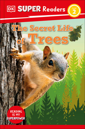 DK Super Readers Level 2 Secret Life of Trees