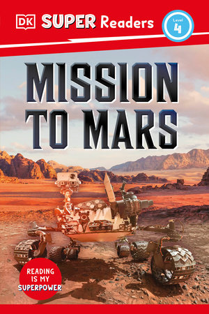 DK Super Readers Level 4 Mission to Mars