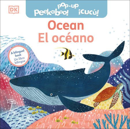 Bilingual Pop-Up Peekaboo! Ocean - El océano