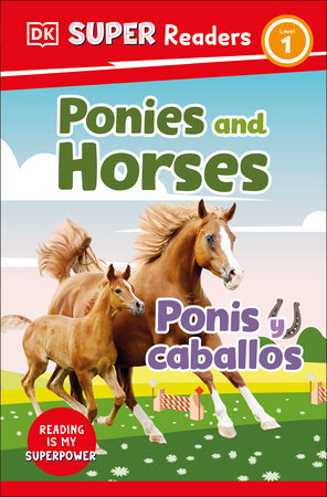 DK Super Readers Level 1: Bilingual Ponies and Horses