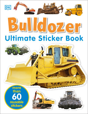 Ultimate Sticker Book: Bulldozer