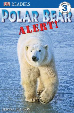 DK Readers L3: Polar Bear Alert!