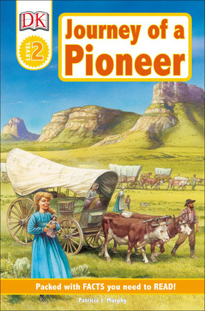 DK Readers L2: Journey of a Pioneer
