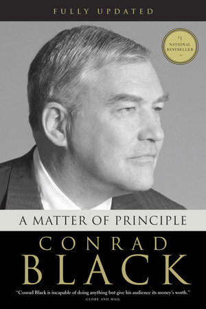 A Matter of Principle by Conrad Black | Penguin Random House Canada