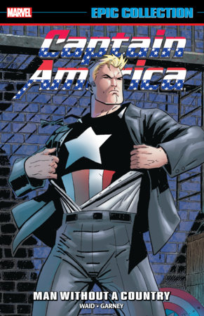 CAPTAIN AMERICA EPIC COLLECTION: MAN WITHOUT A COUNTRY