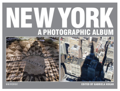 New York: A Photographic Album - Edited by Gabriela Kogan