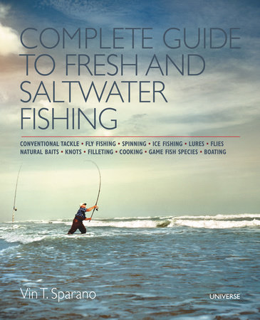Complete Guide to Fresh and Saltwater Fishing