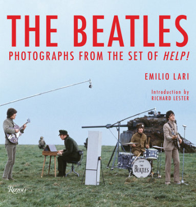 The Beatles - Author Emilio Lari and Alastair Gordon, Introduction by Richard Lester