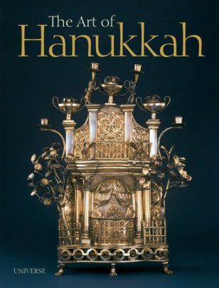 The Art of Hanukkah - Author Nancy M. Berman, Contributions by Vicki Reikes Fox