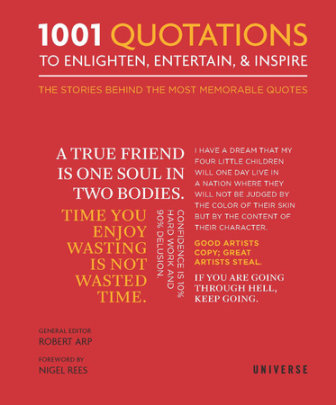 1001 Quotations To Enlighten, Entertain, and Inspire - Author Robert Arp, Foreword by Nigel Rees