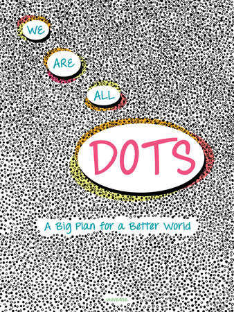 We Are All Dots