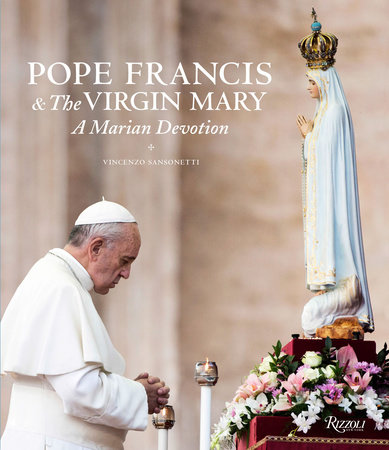 Pope Francis and the Virgin Mary