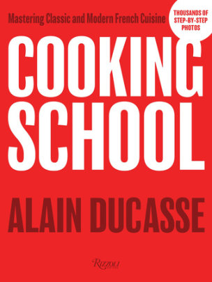 Cooking School - Author Alain Ducasse