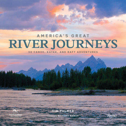 America's Great River Journeys - Author Tim Palmer