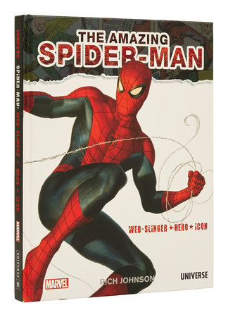 The Amazing Spider-Man: Web-Slinger, Hero, Icon