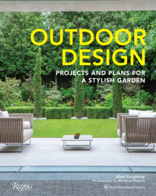 Outdoor Design - Author Matt Keightley, Photographs by Marianne Majerus