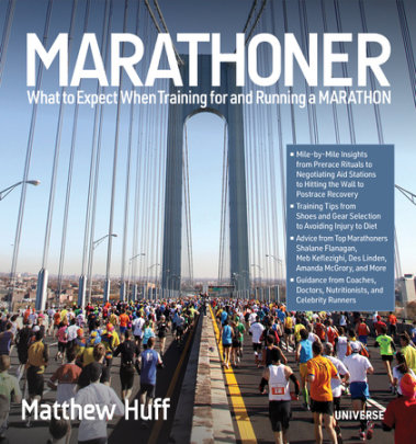 Marathoner - Author Matthew Huff, Illustrated by Jayson Kayser, Photographs by Victor Sailer