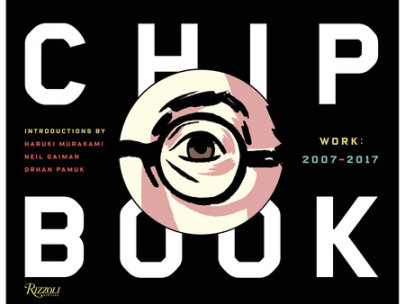 Chip Kidd: Book Two - Author Chip Kidd, Contributions by Haruki Murakami and Neil Gaiman and Orhan Pamuk