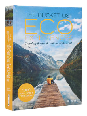 The Bucket List Eco Experiences - Author Juliet Kinsman