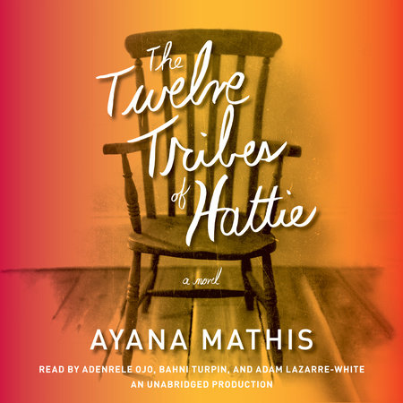 The Twelve Tribes of Hattie (Oprah's Book Club 2.0) by Ayana Mathis