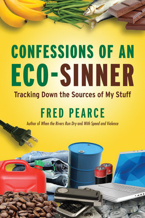 Confessions of an Eco-Sinner