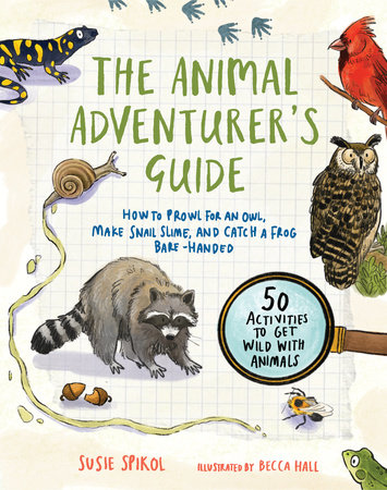 The Animal Adventurer's Guide | Penguin Random House Higher Education