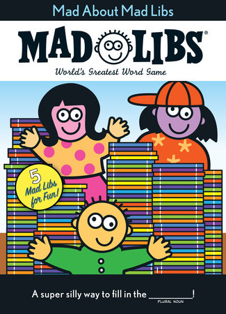 Mad About Mad Libs