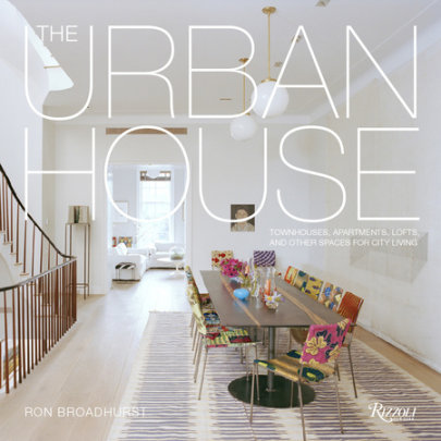 The Urban House - Author Ron Broadhurst, Foreword by Richard Meier