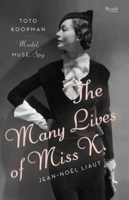 The Many Lives of Miss K - Author Jean-Noel Liaut, Translated by Denise Raab Jacobs